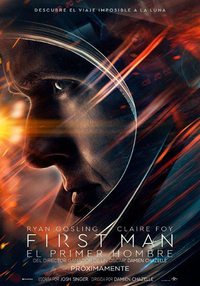 FIRST MAN - EL PRIMER HOMBRE FIRST MAN - EL PRIMER HOMBRE