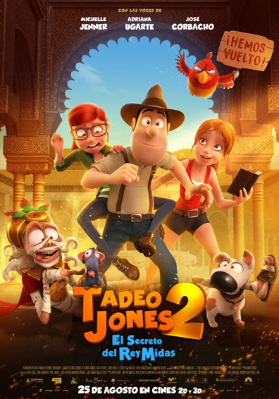 TADEO JONES 2: EL SECRETO DEL REY MIDAS TADEO JONES 2: EL SECRETO DEL REY MIDAS