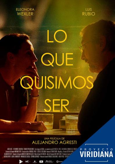 LO QUE QUISIMOS SER (PROYECTO VIRIDIANA)