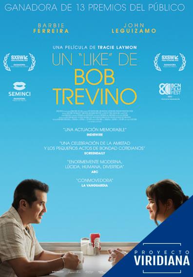 UN 'LIKE' DE BOB TREVINO (PROYECTO VIRIDIANA)