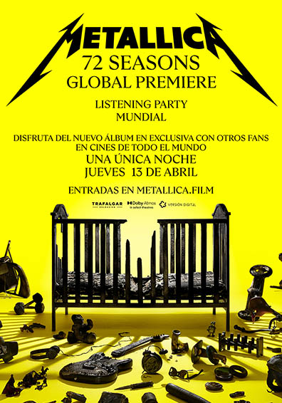 METALLICA: 72 SEASONS - GLOBAL PREMIERE METALLICA: 72 SEASONS - GLOBAL PREMIERE