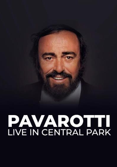 PAVAROTTI. LIVE IN CENTRAL PARK
