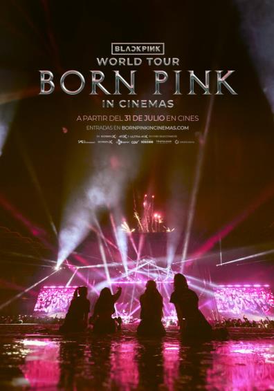 BLACKPINK WORLD TOUR [BORN PINK] IN CINEMAS