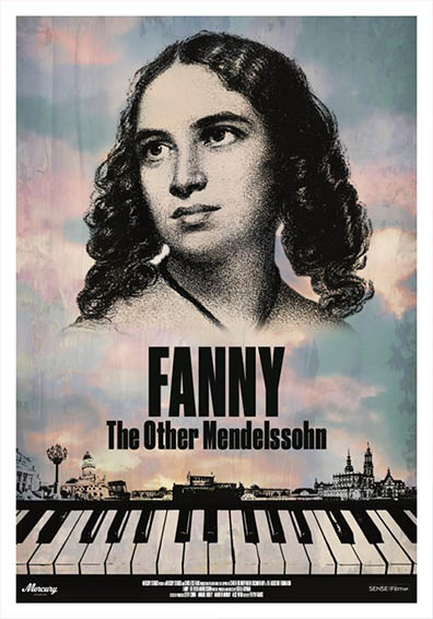 FANNY: THE OTHER MENDELSSOHN FANNY: THE OTHER MENDELSSOHN