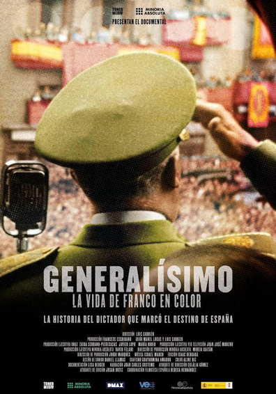 GENERALISIMO, LA VIDA DE FRANCO EN COLOR GENERALISIMO, LA VIDA DE FRANCO EN COLOR