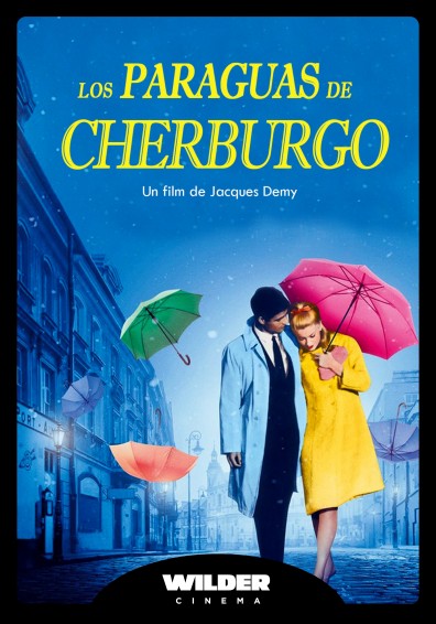 LOS PARAGUAS DE CHERBURGO V.O.S (WILDER CINEMA)