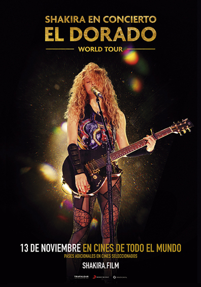 SHAKIRA EN CONCIERTO: EL DORADO WORLD TOUR SHAKIRA EN CONCIERTO: EL DORADO WORLD TOUR